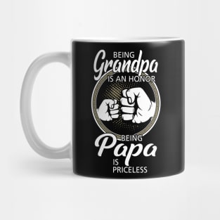 Being Grandpa Is An Honor Being Papa Is Priceless Mug